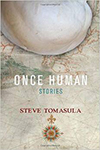 Once Human, Stories by Steve Tomasula