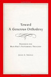 Toward a Generous Orthodoxy: Prospects for Hans Frei's Postliberal Theology