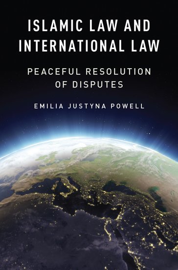  Islamic Law And International Law by Emilia Justyna Powell