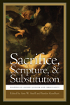 Sacrifice, Scripture & Substitution
