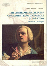 The Ambrosiana Albums of Giambettino Cignaroli (1706-1770): A Critical Catalogue