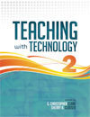 Teaching with Technology Volume 2: The Stories Continue