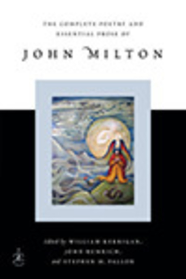 The Complete Poetry and Essential Prose of John Milton