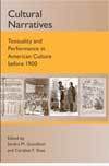 Cultural Narratives: Textuality and Performance in American Culture before 1900