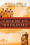 Clouds of Witnesses: Christian Voices from Africa and Asia