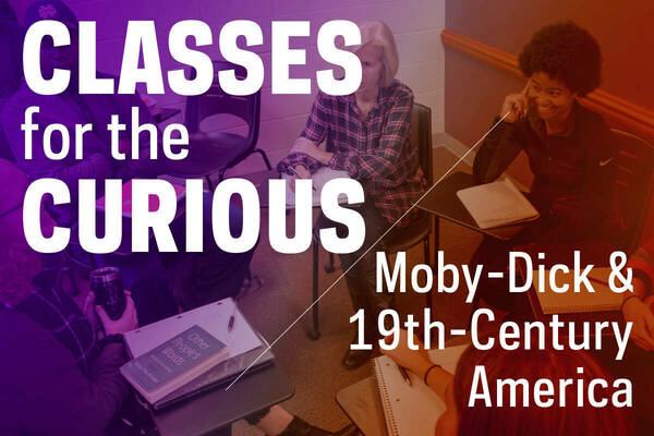 Classes For The Curious Moby Dick