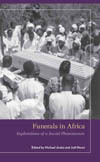 Funerals in Africa: Explorations of a Social Phenomenon
