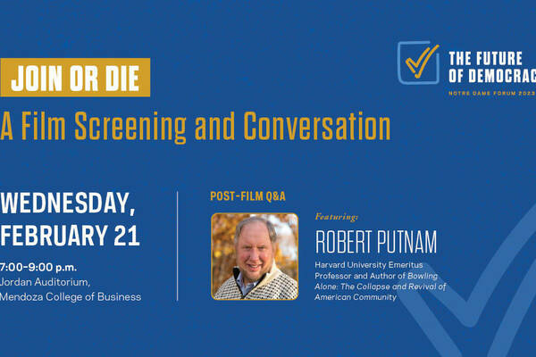 Join or Die: A Film Screening and Conversation with Robert Putnam