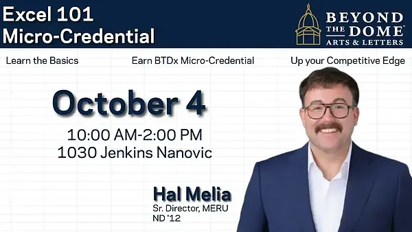 Excel 101 Micro-Credential event October 4, 10 AM-2 PM at Jenkins Nanovic, featuring Hal Melia.