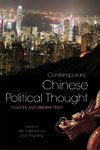 Contemporary Chinese Political Thought: Debates and Perspectives