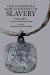 The Cambridge World History of Slavery Volume 1: The Ancient Mediterranean World